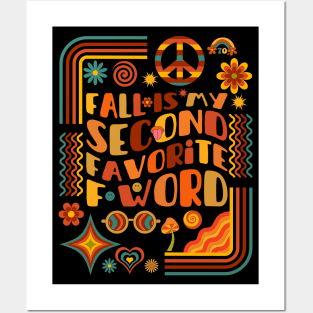 Fall Is My Second Favorite F Word Posters and Art